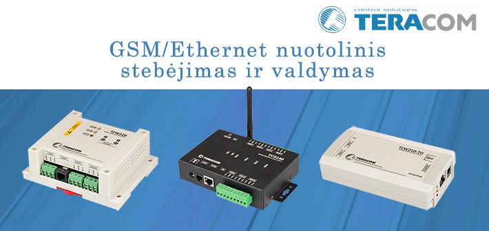 Teracom - GSM/Ethernet nuotolinis stebėjimas ir valdymas